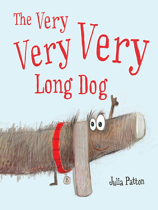 Julia Patton创作的The Very Very Very Long Dog作品的详细信息 - 可供借阅